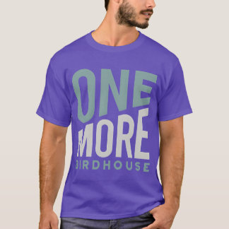 Bird House Collector Likes Vogelhuizen cadeau T-shirt