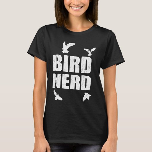 Bird Nerd Ornithologist Bird Customer T-shirt (Voorkant)