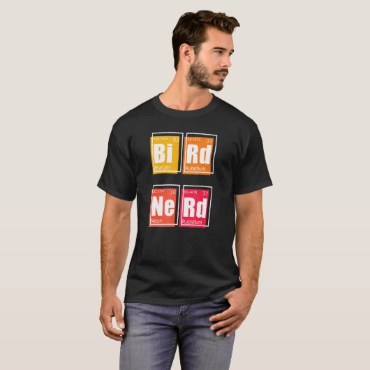 BIRD NERD Periodic Table of Elements Birding Watch T-shirt (Voorkant volledig)