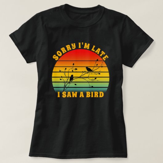Bird Silhouette Retro Sunset Circle Sorry dat ik t T-shirt (Design voorkant)