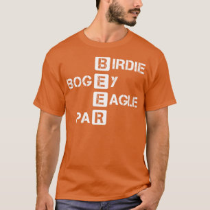 Birdie Bogey Eagle Par Beer Funny Golf Golfing Gol T-shirt