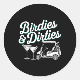 Birdies en Dirties Golf Verjaardag Dirty Martini T Ronde Sticker