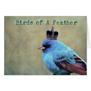 Birds of a Feather, oiseau avec une couronne