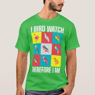Birdwatcher Birder Cool Bird Lover Birdwatch1 T-shirt