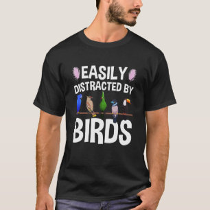 Birdwatcher Gemakkelijk afgeleid door Birds Crazy  T-shirt