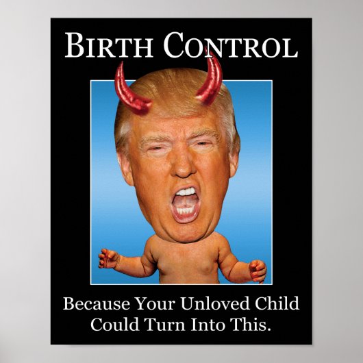 Birth control - Funny Devil Trump Anti-Christus Poster (Voorkant)