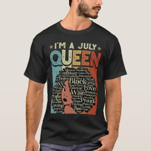 Birthday Black History Afrikaan Ik ben een juli T-shirt