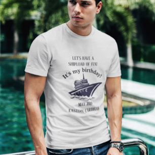 Birthday Celebration Shipload of Fun Trip Vacation T-shirt