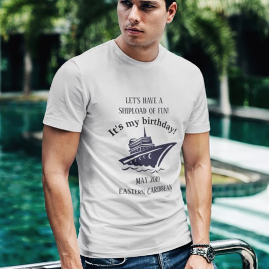 Birthday Celebration Shipload of Fun Trip Vacation T-shirt
