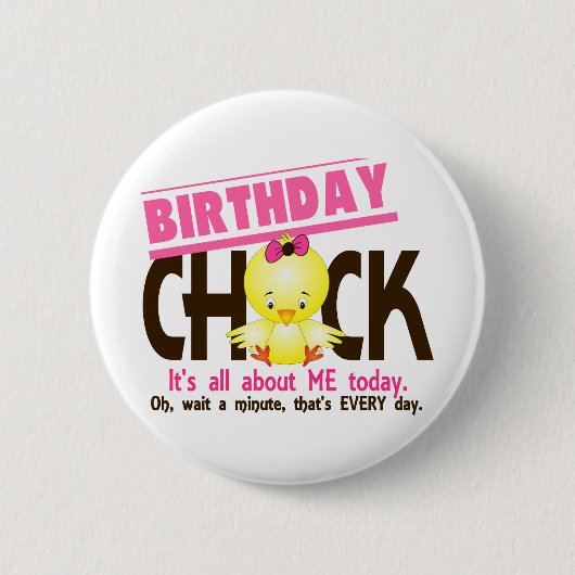 Birthday Chick 3 Ronde Button 5,7 Cm (Voorkant)