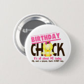 Birthday Chick 3 Ronde Button 5,7 Cm (Voorkant /achterkant)