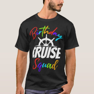 Birthday Cruise Squad Family Reunion Funny Boat T-shirt