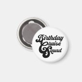 Birthday Cruise Squad Magneet (Voorkant / Achterkant)