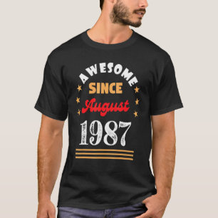 Birthday Geweldige sinds 1987 augustus vin T-shirt