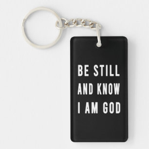 Birthday Gift be still and know how I am Go Sleutelhanger