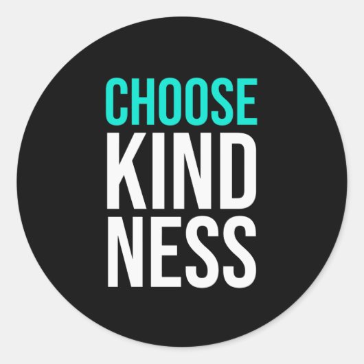 Birthday Gift Choose Kindness Ronde Sticker (Voorkant)