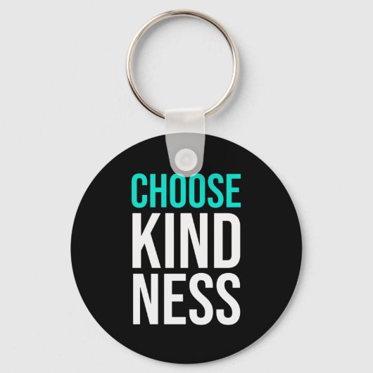 Birthday Gift Choose Kindness Sleutelhanger (Voorkant)