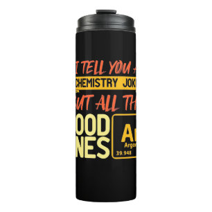 Birthday Gift Ik vertel je een scheikunde Thermosbeker