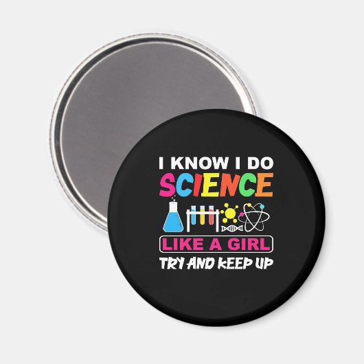 Birthday Gift | Ik weet dat ik wetenschap als een  Magneet (Voorkant / Achterkant)