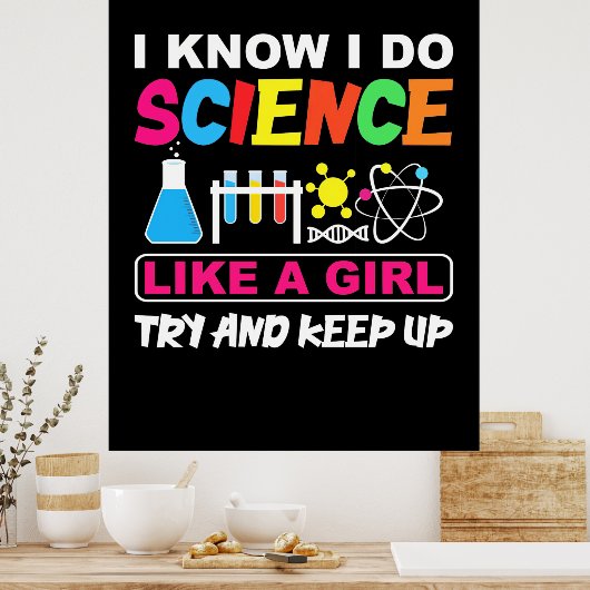 Birthday Gift | Ik weet dat ik wetenschap als een  Poster (Keuken)