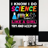 Birthday Gift | Ik weet dat ik wetenschap als een  Poster (Thuiskantoor)