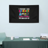 Birthday Gift | Ik weet dat ik wetenschap als een  Spandoek (Beurs)