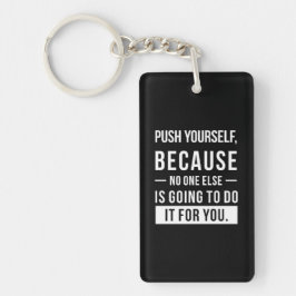 Birthday Gift Push Yourself Sleutelhanger