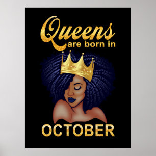 Birthday Gifts koninginnen worden in oktober geb Poster