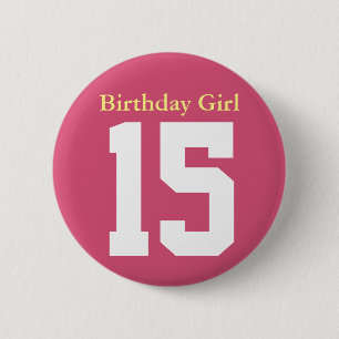 Birthday Girl 15 Ronde Button 5,7 Cm