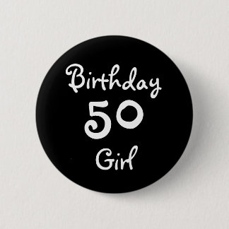 Birthday Girl 50 Ronde Button 5,7 Cm