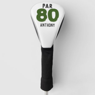 Birthday Golfer Funny 80th happy Dad Par Golfheadcover
