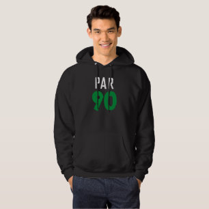 Birthday Golfer Funny 90th happy Dad Par Hoodie