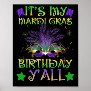 Birthday Het is mijn Mardi Gras Birthday Y Poster
