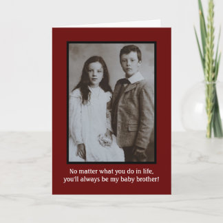 Birthday Humor van zuster naar jongere broeder Kaa Kaart