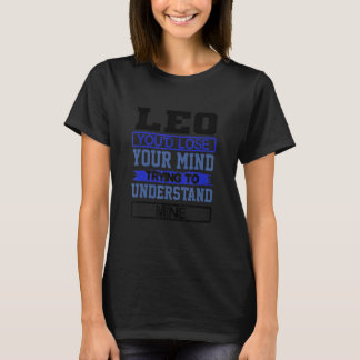 Birthday Humor verliest de geest om mijn eigen Leo T-shirt