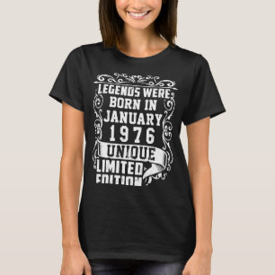 Birthday Januari 1976 Jaar Gebruikte Legends T-shirt