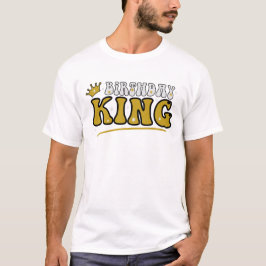 Birthday King T-shirt