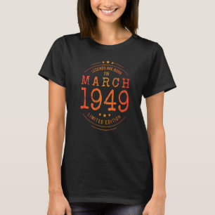 Birthday Maart 1949 Jaar van gebruikte Legends T-shirt