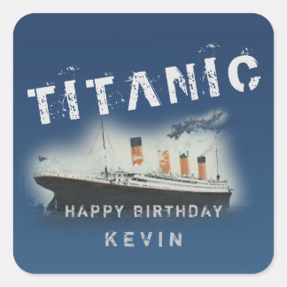 Birthday Personalized Titanic Vierkante Sticker