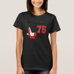 Birthday Queen Chapter 75 Fabulous & Blessed for M T-shirt
