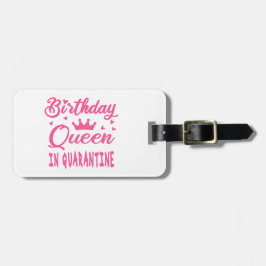 Birthday Queen in Quarantine Bagagelabel