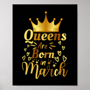 Birthday Queens Are Born In March Poster