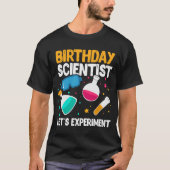 Birthday Scientist Let's Experiment Science B Day T-shirt (Voorkant)