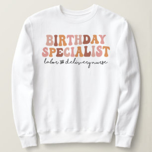 Birthday Specialist Labor and Delivery L&D Nurse Trui