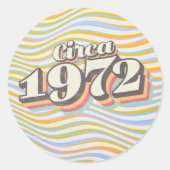 Birthday Year - Circa 1972 Ronde Sticker (Voorkant)