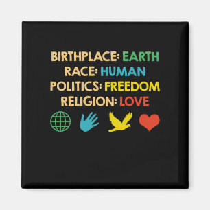 Birthplace Earth Race Human Politics Freedom Magneet
