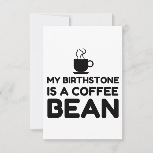 BIRTHSTONE IS EEN KOFFIEL BEEN BEDANKKAART (Voorkant)
