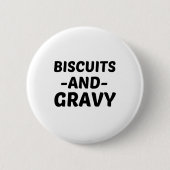 BISCUITS AND GRAVY (2) RONDE BUTTON 5,7 CM (Voorkant)