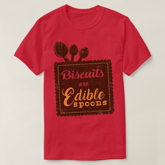 Biscuits zijn eetbare lepels t-shirt (Design voorkant)