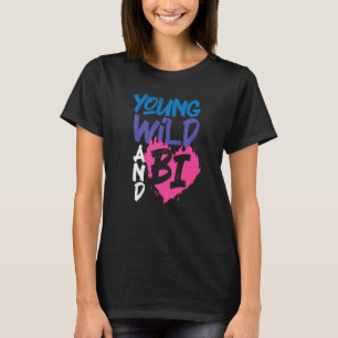 biseksuele bi Pride vlag Young Wild en Bi 1 T-shirt
